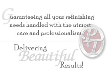 Guaranteeing all your refinishing needs handled with the ulmost care and professionalism. Delivering Beautiful Results!